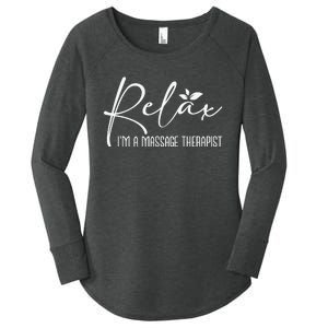 Relax I'm A Massage Therapist Therapy Massager Masseuse Women's Perfect Tri Tunic Long Sleeve Shirt