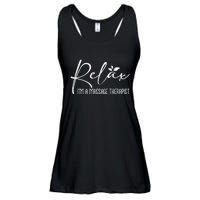 Relax I'm A Massage Therapist Therapy Massager Masseuse Ladies Essential Flowy Tank