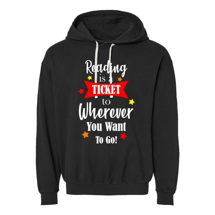Reading Is A Ticket To Where Ever You Want To Go Garment-Dyed Fleece Hoodie