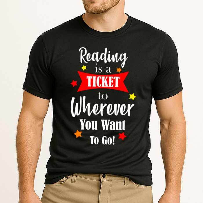 Reading Is A Ticket To Where Ever You Want To Go Performance Shirt
