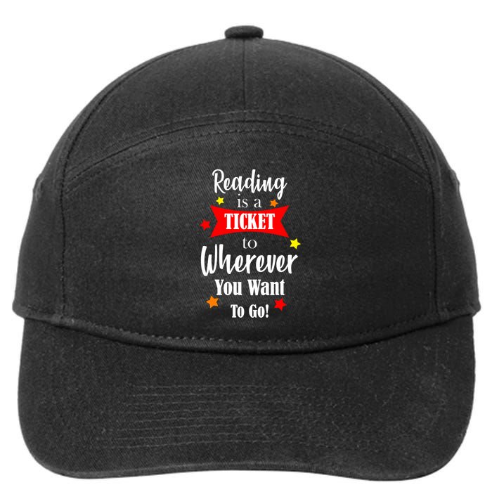Reading Is A Ticket To Where Ever You Want To Go 7-Panel Snapback Hat