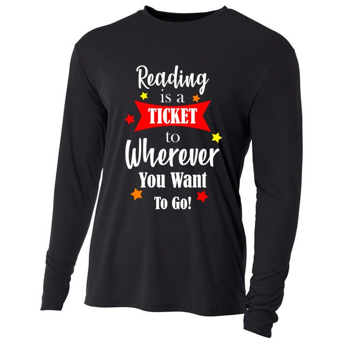 Reading Is A Ticket To Where Ever You Want To Go Cooling Performance Long Sleeve Crew