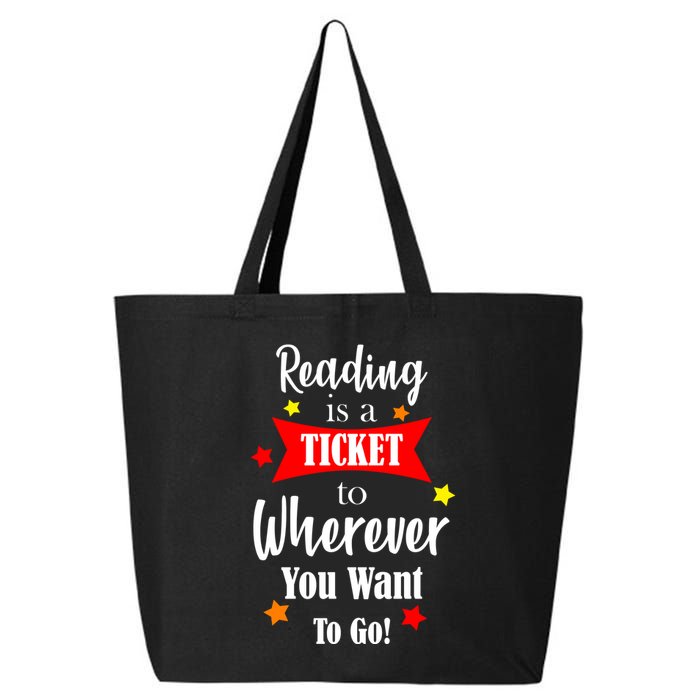 Reading Is A Ticket To Where Ever You Want To Go 25L Jumbo Tote