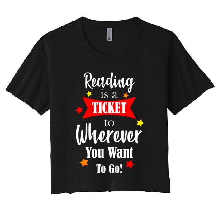 Reading Is A Ticket To Where Ever You Want To Go Crop Top