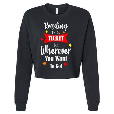 Reading Is A Ticket To Where Ever You Want To Go Cropped Pullover Crew