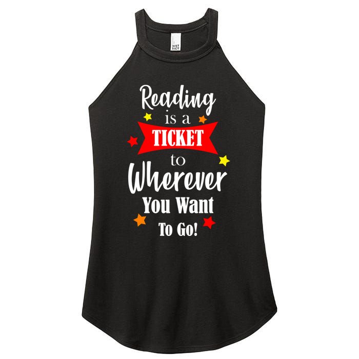 Reading Is A Ticket To Where Ever You Want To Go Women's Perfect Tri Rocker Tank