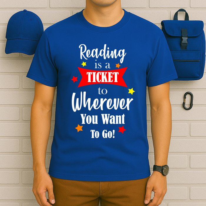 Reading Is A Ticket To Where Ever You Want To Go T-Shirt