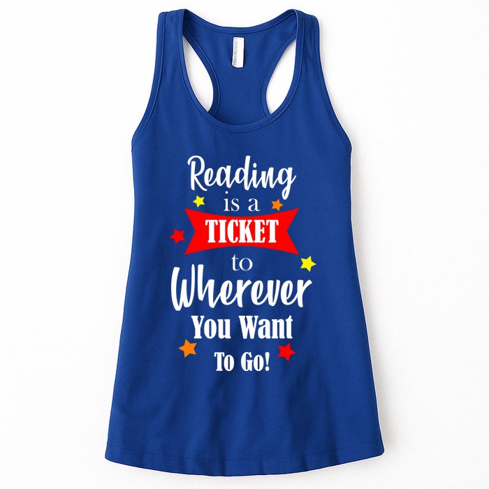 Reading Is A Ticket To Where Ever You Want To Go Womens Tank Top