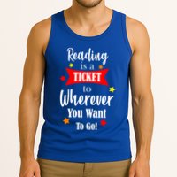 Reading Is A Ticket To Where Ever You Want To Go Tank Top