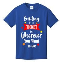 Reading Is A Ticket To Where Ever You Want To Go Kids T-Shirt