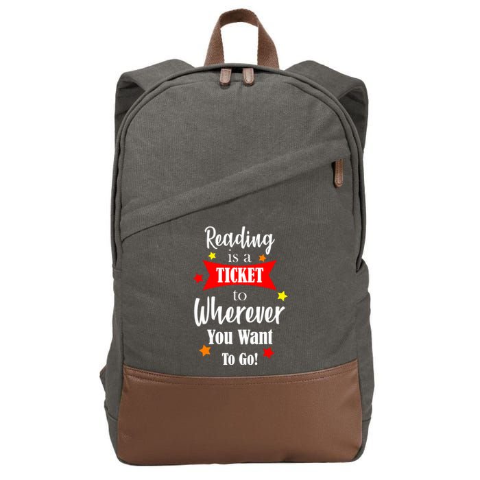 Reading Is A Ticket To Where Ever You Want To Go Cotton Canvas Backpack