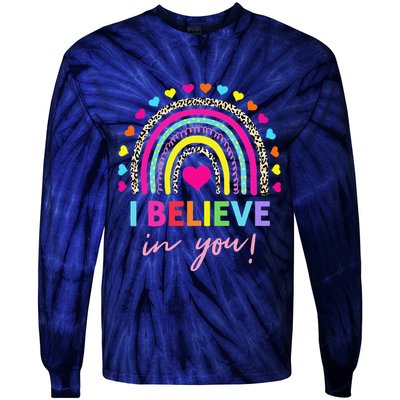 Rainbow I Believe In You Teacher Testing Day Gifts Tie-Dye Long Sleeve Shirt