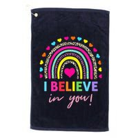 Rainbow I Believe In You Teacher Testing Day Gifts Golf Towel