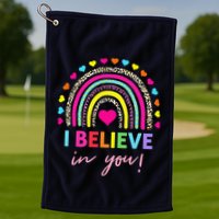 Rainbow I Believe In You Teacher Testing Day Gifts Golf Towel