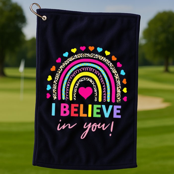 Rainbow I Believe In You Teacher Testing Day Gifts Golf Towel