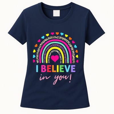 Rainbow I Believe In You Teacher Testing Day Gifts Womens T-Shirt
