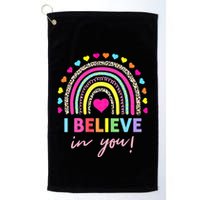 Rainbow I Believe In You Teacher Testing Day Gifts Golf Towel