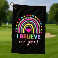 Rainbow I Believe In You Teacher Testing Day Gifts Golf Towel