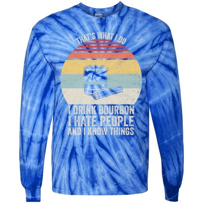 Retro I Bourbon I Hate People And I Know Things Great Gift Tie-Dye Long Sleeve Shirt