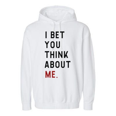 Retro I Bet You Think About Me Meaning I Knew U Were Trouble Garment-Dyed Fleece Hoodie