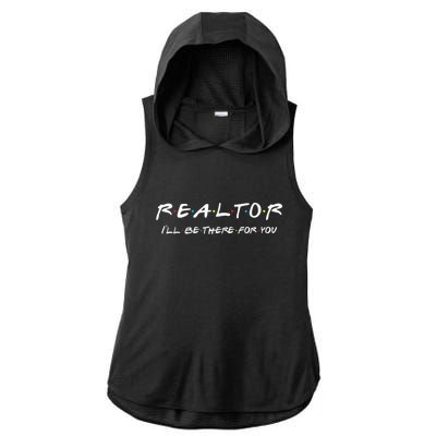 Realtor I'll Be There For You Real Estate Agent Gift Ladies PosiCharge Tri-Blend Wicking Draft Hoodie Tank