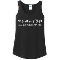 Realtor I'll Be There For You Real Estate Agent Gift Ladies Essential Tank