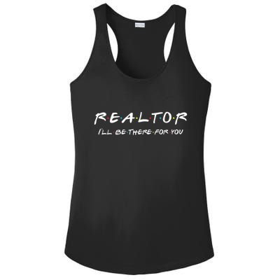 Realtor I'll Be There For You Real Estate Agent Gift Ladies PosiCharge Competitor Racerback Tank