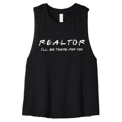 Realtor I'll Be There For You Real Estate Agent Gift Women's Racerback Cropped Tank