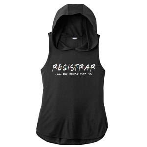 Registrar I'll Be There for You Back to School Registrars Ladies PosiCharge Tri-Blend Wicking Draft Hoodie Tank