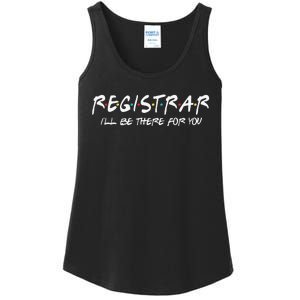 Registrar I'll Be There for You Back to School Registrars Ladies Essential Tank