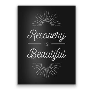 Recovery Is Beautiful Recovery Anniversary Sober Aa Na Poster