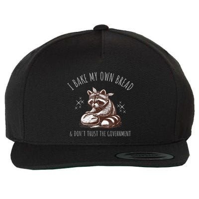 Raccoon I Bake My Own Bread & DonT Trust The Government Wool Snapback Cap