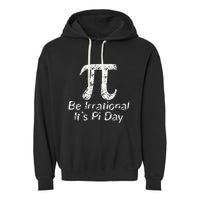 Retro Irrational But Well Rounded Pi Day Celebration Math Garment-Dyed Fleece Hoodie