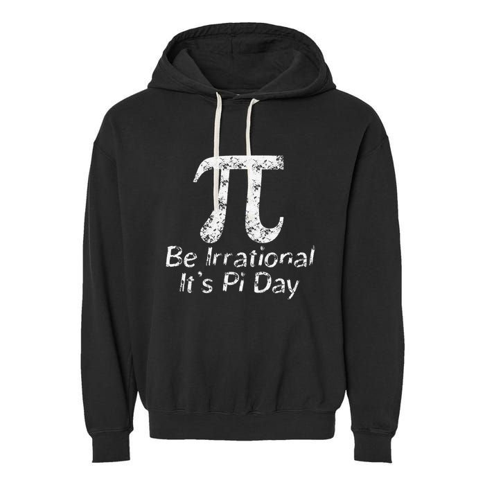 Retro Irrational But Well Rounded Pi Day Celebration Math Garment-Dyed Fleece Hoodie