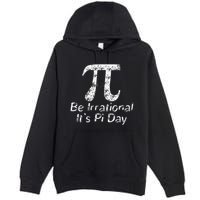 Retro Irrational But Well Rounded Pi Day Celebration Math Premium Pullover Hoodie