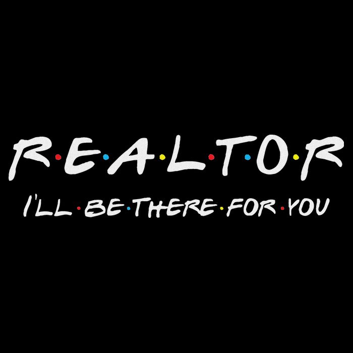 Realtor ILl Be There For You Real Estate Agent Gift Impact Tech Backpack