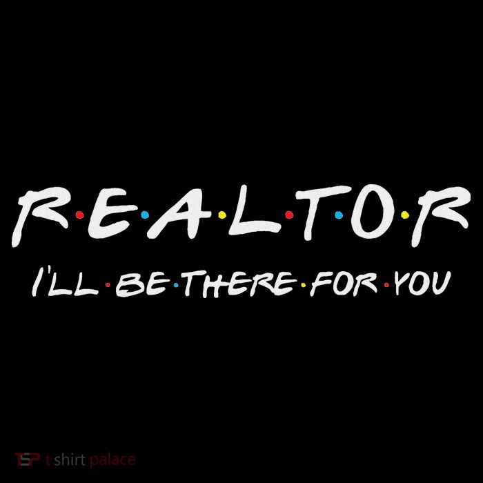 Realtor ILl Be There For You Real Estate Agent Gift 16 in Basic Backpack