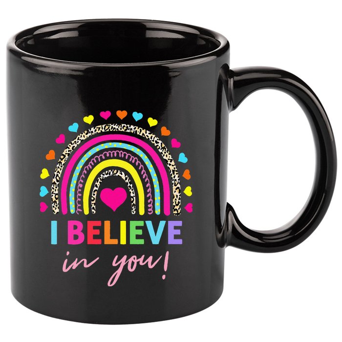Rainbow I Believe In You Teacher Testing Day Gifts 11oz C Handle Ceramic Mug