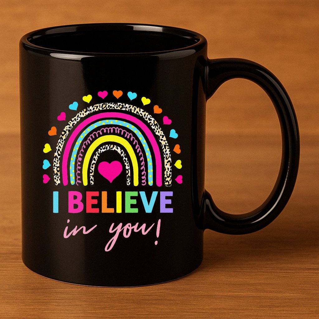 Rainbow I Believe In You Teacher Testing Day Gifts 11oz C Handle Ceramic Mug