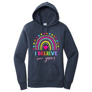 Rainbow I Believe In You Teacher Testing Day Gifts Women's Pullover Hoodie