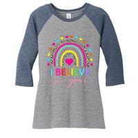 Rainbow I Believe In You Teacher Testing Day Gifts Women's Tri-Blend 3/4-Sleeve Raglan Shirt