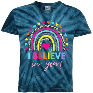 Rainbow I Believe In You Teacher Testing Day Gifts Kids Tie-Dye T-Shirt