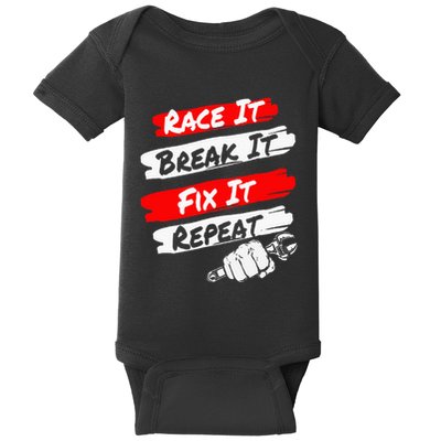 Race It Break It Fix It Repeat Funny Race Car Lovers Baby Bodysuit