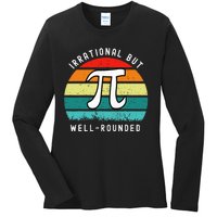 Retro Irrational But Well Rounded Pi Day Celebration Math Ladies Long Sleeve Shirt