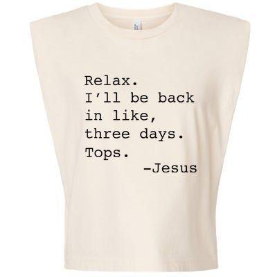 Relax ILl Be Back Jesus Garment-Dyed Women's Muscle Tee