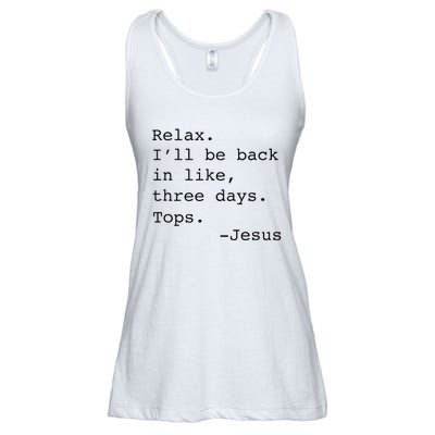 Relax ILl Be Back Jesus Ladies Essential Flowy Tank