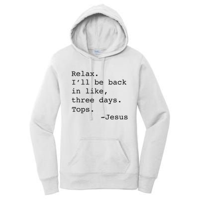 Relax ILl Be Back Jesus Women's Pullover Hoodie