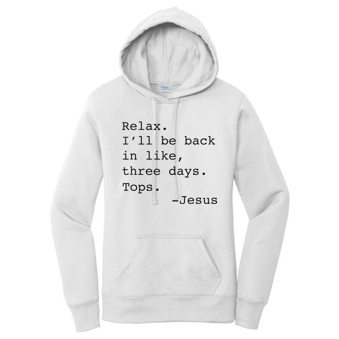 Relax ILl Be Back Jesus Women's Pullover Hoodie