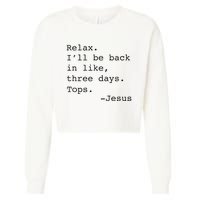 Relax ILl Be Back Jesus Cropped Pullover Crew