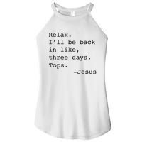 Relax ILl Be Back Jesus Women's Perfect Tri Rocker Tank